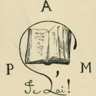 Ex libris - P A M Fe Lai! /Poulet-Malassis/