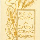 Ex libris - Ez a könyv a gyulai kórház tulajdona