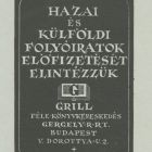 Reklám - Hazai és külföldi folyóiratok előfizetését elintézzük-Grill féle könyvkereskedés Gergely R. Rt.