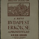 Könyvborító - Siklóssy László dr A régi Budapest erkölcse. A prostitúció 1541-1848 című művéhez