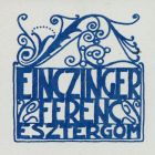 Szignet - Einczinger Ferenc, Esztergom (ipse)