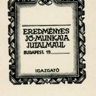 Alkalmi grafika - Eredményes jó munkája jutalmául Budapest, 19.. Igazgató