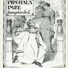 Ex libris - Pirchala Imre könyvtárából