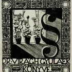 Ex libris - Dr. Virágh Gyuláék