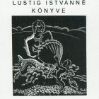 Ex libris - Lustig Istvánné könyve