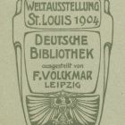 Ex libris - F. Volckmar, Deutsche Bibliothek Weltausstellung St. Louis 1904