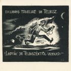 Ex libris - Familiae Dr. Telbisz „ Lopták Dr. Telbiszéktől /Szeged/”