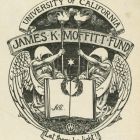Ex libris - James Kennedy Moffitt, Fund University of California