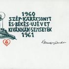 Alkalmi grafika - Karácsonyi és újévi üdvözlet: Szép karácsonyt és békés ujévet kivánnak Semseyék