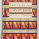 Könyv - Benes Klára: A nevető ember. Mesekönyv. Budapest, 1928