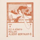 Ex libris - Ez a könyv Müller Albert Bertalan- é