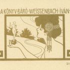 Ex libris - Ez a könyv Báró Weissenbach Iván- é