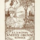 Ex libris - Ez a könyv Knefély Ödönné könyve