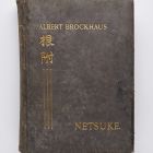 Könyv - Brockhaus, Albert: Netsuke. Lipcse, 1905