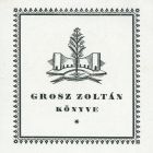 Ex libris - Grosz Zoltán könyve