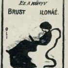 Ex libris - Ez a könyv Brust Ilonáé