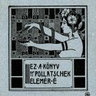 Ex libris - Ez a könyv Dr. Pollatschek Elemér- é