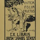 Ex libris - Irén et János Szász „ Inter folia fructus ”