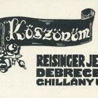 Alkalmi grafika - Köszönetnyilvánítás: Köszönöm Reisinger Jenő Debrecen Ghillány u. 5.