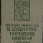 Könyvborító - Siklóssy László dr A magyar középkor erkölcse című művéhez