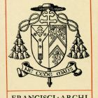 Ex libris - Francisci Archiepiscopi…