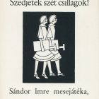 Reklám - Szedjetek szét csillagok! Sándor Imre mesejátéka c. könyv