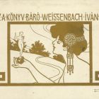 Ex libris - Ez a könyv Báró Weissenbach Iván- é