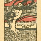 Ex libris - Bernát Dezső könyve