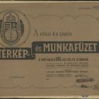 Füzet - „A Föld és lakói” Térkép-és munkafüzet a népiskola VIII. osztálya számára. Budapest, 1942”