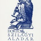 Ex libris - Doktor Szilágyi Aladár könyve