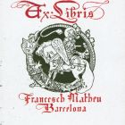 Ex libris - Francesch Matheu Barcelona