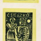 Ex libris - Cseszkó HM Vásárhely és Dr. L .I. (Lustig István)