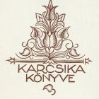 Ex libris - Karcsika könyve (ifj. Román Károly)