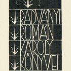 Ex libris - Radványi Román Károly könyvei (ipse)