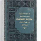 Könyv - Horváth Mihály: Magyarország függetlenségi harcának története 1848 és 1849-ben. 3. Budapest, é. n.