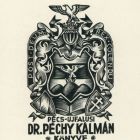 Ex libris - Pécs-ujfalusi Dr. Péchy Kálmán könyve