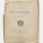 Könyv - [ Loubat, Joseph-Florimond de: ] Le Duc de Loubat II. 1894-1912. Párizs, 1912