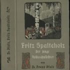 Könyvtábla és gerinc - dr. Franz Pfalz: Fritz Spalteholz der junge Volksschullehrer