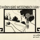 Ex libris - Ez a könyv Báró Weissenbach Iván- é