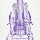 Ex libris - Et musicis Ladislaus de Agócsy